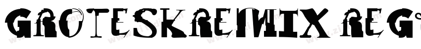 GroteskRemix Regular字体转换